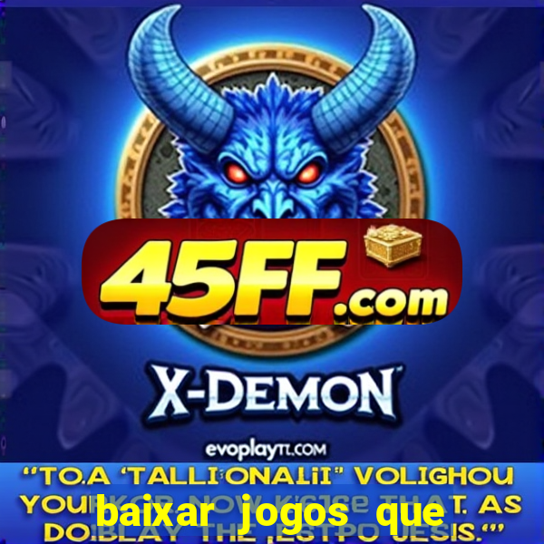 baixar jogos que ganha dinheiro no pix